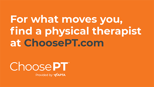 For what moves you, find a physical therapist